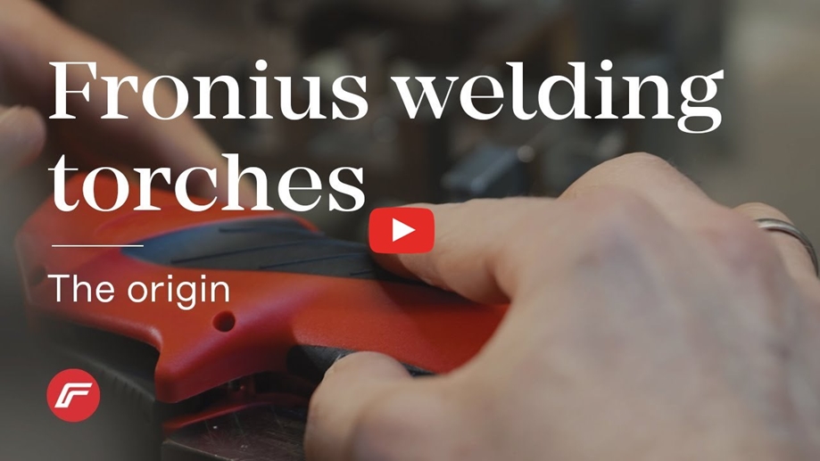 Fronius welding torches | The origin